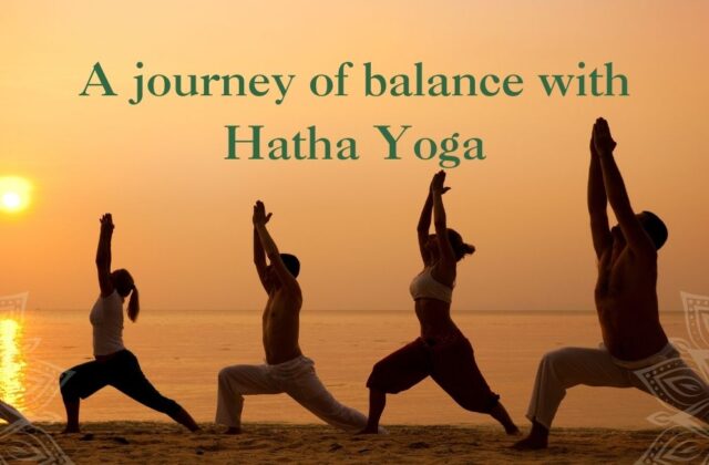 What is Hatha Yoga and why is it essential in our modern-day lives